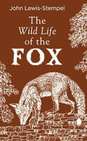 Seller image for The Wild Life of the Fox for sale by Smartbuy