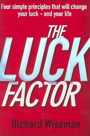 Bild des Verkufers fr The Luck Factor : The Scientific Study of the Lucky Mind zum Verkauf von Smartbuy
