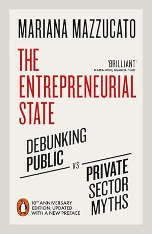 Image du vendeur pour The Entrepreneurial State : 10th anniversary edition updated with a new preface mis en vente par Smartbuy