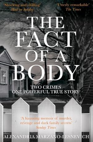 Bild des Verkufers fr The Fact of a Body : Two Crimes, One Powerful True Story zum Verkauf von Smartbuy