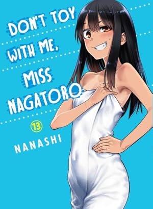 Bild des Verkufers fr Don't Toy With Me, Miss Nagatoro 13 zum Verkauf von Smartbuy