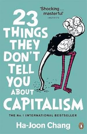 Bild des Verkufers fr 23 Things They Don't Tell You About Capitalism zum Verkauf von Smartbuy