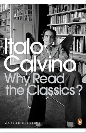 Immagine del venditore per Why Read the Classics? venduto da Smartbuy