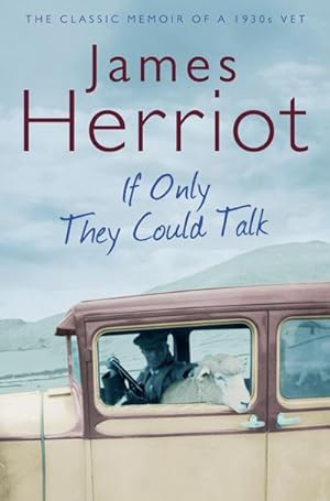 Imagen del vendedor de If Only They Could Talk : The Classic Memoir of a 1930s Vet a la venta por Smartbuy