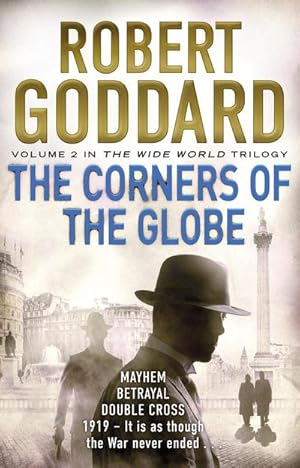 Bild des Verkufers fr The Corners of the Globe : (The Wide World - James Maxted 2) zum Verkauf von Smartbuy