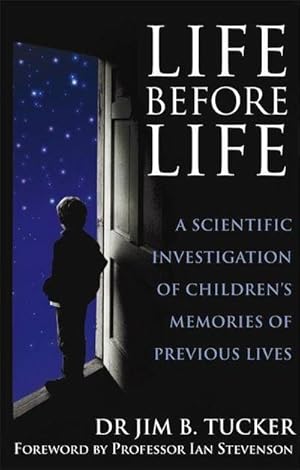 Bild des Verkufers fr Life Before Life : A scientific investigation of children's memories of previous lives zum Verkauf von Smartbuy