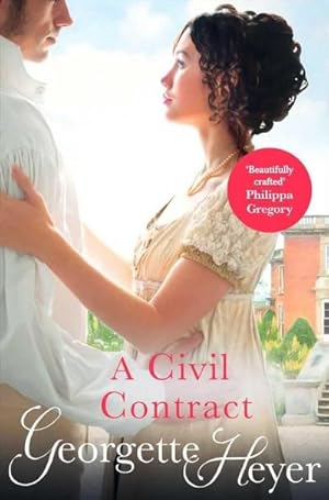 Bild des Verkufers fr A Civil Contract : Gossip, scandal and an unforgettable Regency romance zum Verkauf von Smartbuy