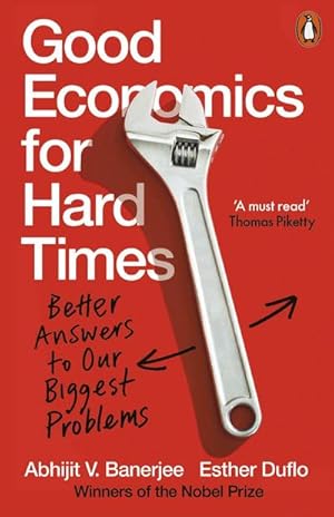 Bild des Verkufers fr Good Economics for Hard Times : Better Answers to Our Biggest Problems zum Verkauf von Smartbuy