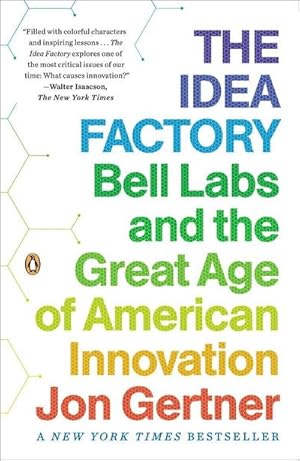 Bild des Verkufers fr The Idea Factory : Bell Labs and the Great Age of American Innovation zum Verkauf von Smartbuy