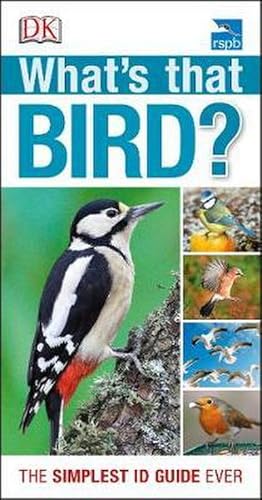 Bild des Verkufers fr RSPB What's that Bird? : The Simplest ID Guide Ever zum Verkauf von Smartbuy