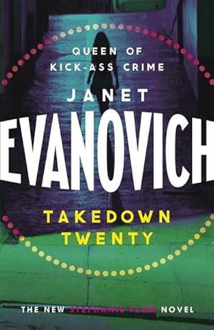 Bild des Verkufers fr Takedown Twenty : A laugh-out-loud crime adventure full of high-stakes suspense zum Verkauf von Smartbuy