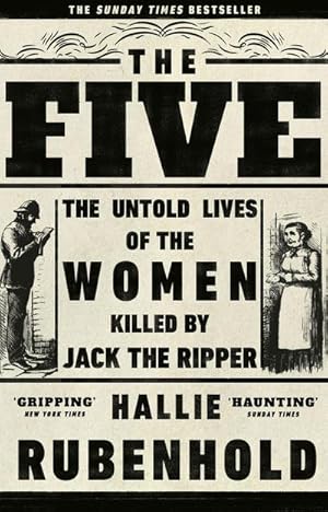 Bild des Verkufers fr The Five : The Untold Lives of the Women Killed by Jack the Ripper zum Verkauf von Smartbuy