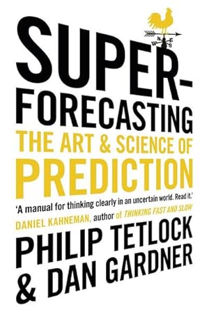 Bild des Verkufers fr Superforecasting : The Art and Science of Prediction zum Verkauf von Smartbuy