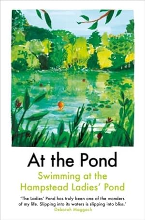 Bild des Verkufers fr At the Pond : Swimming at the Hampstead Ladies' Pond zum Verkauf von Smartbuy