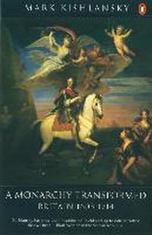 Immagine del venditore per The Penguin History of Britain : A Monarchy Transformed, Britain 1630-1714 venduto da Smartbuy