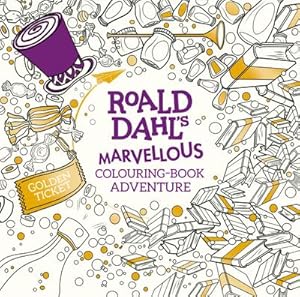 Imagen del vendedor de Roald Dahl's Marvellous Colouring-Book Adventure a la venta por Smartbuy