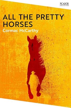 Imagen del vendedor de All the Pretty Horses. Collection Edition : The Border Trilogy 1 a la venta por Smartbuy