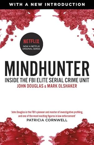 Bild des Verkufers fr Mindhunter : Inside the FBI Elite Serial Crime Unit (Now A Netflix Series) zum Verkauf von Smartbuy