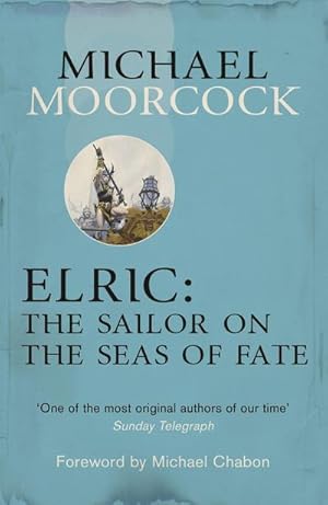 Bild des Verkufers fr Elric: The Sailor on the Seas of Fate zum Verkauf von Smartbuy