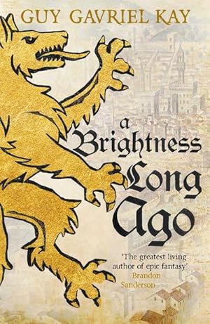 Bild des Verkufers fr A Brightness Long Ago : A profound and unforgettable historical fantasy novel zum Verkauf von Smartbuy