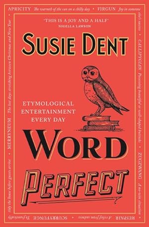 Seller image for Word Perfect : Etymological Entertainment Every Day for sale by Smartbuy