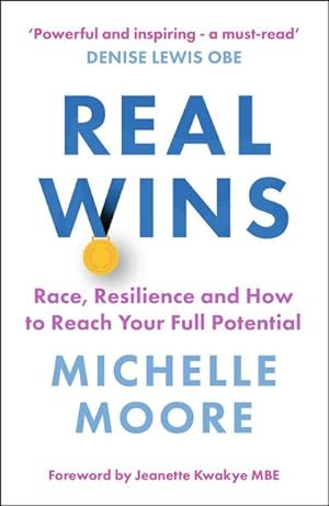 Seller image for Real Wins : Race, Resilience and How to Reach Your Full Potential for sale by Smartbuy