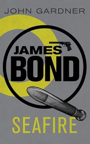 Imagen del vendedor de Seafire : A James Bond thriller a la venta por Smartbuy