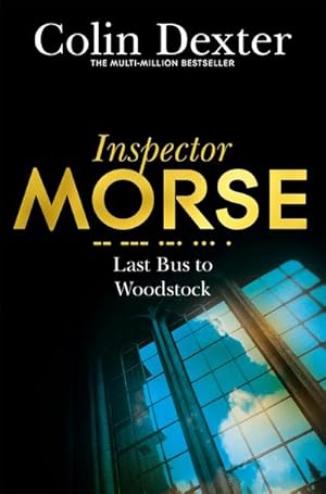 Bild des Verkufers fr Last Bus to Woodstock : Inspector Morse zum Verkauf von Smartbuy