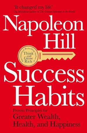 Bild des Verkufers fr Success Habits : Proven Principles for Greater Wealth, Health, and Happiness zum Verkauf von Smartbuy