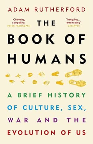 Bild des Verkufers fr The Book of Humans : A Brief History of Culture, Sex, War and the Evolution of Us zum Verkauf von Smartbuy