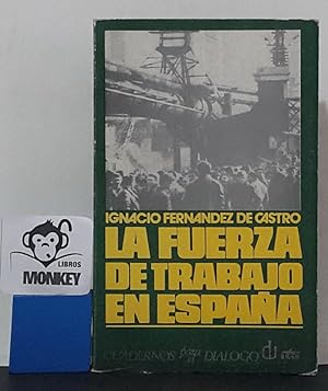 Seller image for La fuerza de trabajo en Espaa for sale by MONKEY LIBROS