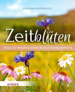 Seller image for Zeitblten - Wege zu persnlichen Wohlfhlmomenten for sale by Smartbuy