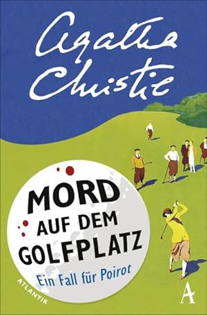 Bild des Verkufers fr Mord auf dem Golfplatz : Ein Fall fr Hercule Poirot zum Verkauf von Smartbuy