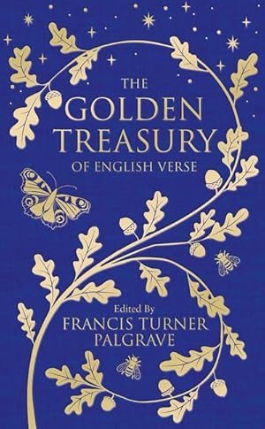Bild des Verkufers fr The Golden Treasury : Of Classic English Verse zum Verkauf von Smartbuy