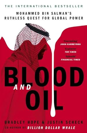 Bild des Verkufers fr Blood and Oil : Mohammed bin Salman's Ruthless Quest for Global Power zum Verkauf von Smartbuy