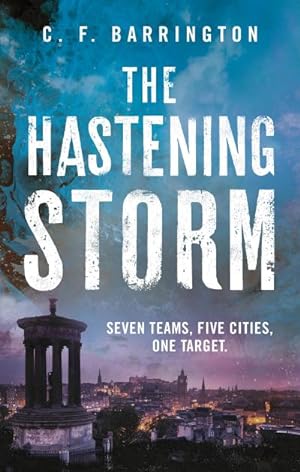 Seller image for The Hastening Storm : The fast-paced dystopian thriller series that's gripping readers for sale by Smartbuy