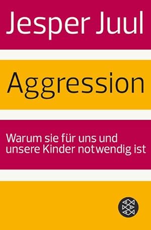 Bild des Verkufers fr Aggression : Warum sie fr uns und unsere Kinder notwendig ist zum Verkauf von Smartbuy