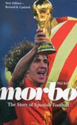 Immagine del venditore per Morbo : The Story of Spanish Football venduto da Smartbuy