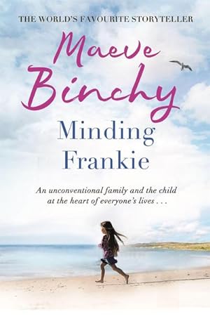 Bild des Verkufers fr Minding Frankie : An uplifting novel of community and kindness zum Verkauf von Smartbuy