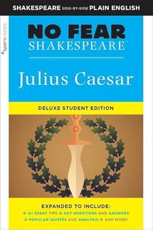 Bild des Verkufers fr Julius Caesar: No Fear Shakespeare Deluxe Student Edition zum Verkauf von Smartbuy