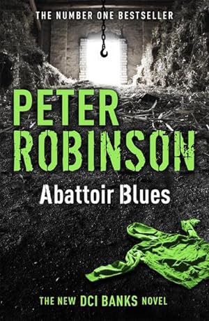 Bild des Verkufers fr Abattoir Blues : The 22nd DCI Banks novel from The Master of the Police Procedural zum Verkauf von Smartbuy