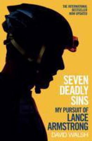 Bild des Verkufers fr Seven Deadly Sins : My Pursuit of Lance Armstrong zum Verkauf von Smartbuy