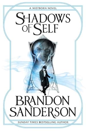 Bild des Verkufers fr Shadows of Self : A Mistborn Novel zum Verkauf von Smartbuy