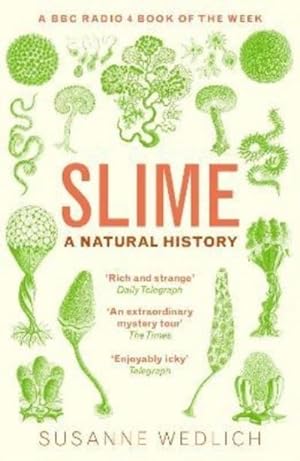 Immagine del venditore per Slime : A Natural History venduto da Smartbuy