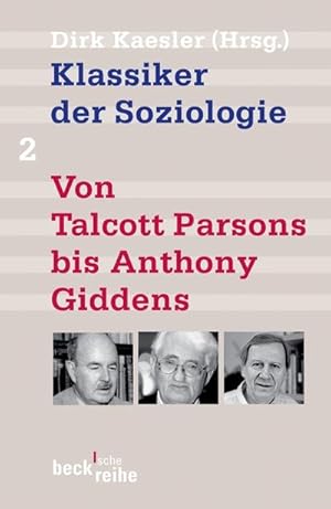 Imagen del vendedor de Klassiker der Soziologie 02. Von Talcott Parsons bis Pierre Bourdieu a la venta por Smartbuy