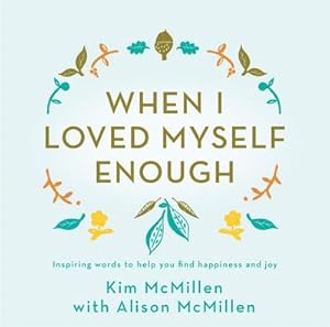 Seller image for When I Loved Myself Enough for sale by Smartbuy