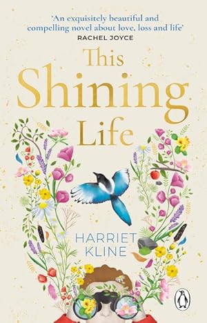 Bild des Verkufers fr This Shining Life : A moving, powerful novel about love, loss and treasuring life zum Verkauf von Smartbuy