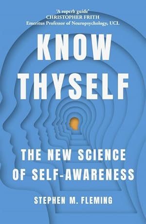 Bild des Verkufers fr Know Thyself : The New Science of Self-Awareness zum Verkauf von Smartbuy