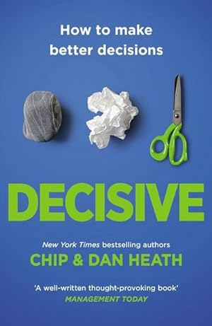 Seller image for Decisive : How to Make Better Decisions for sale by Smartbuy