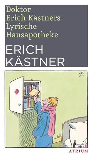 Bild des Verkufers fr Doktor Erich Kstners Lyrische Hausapotheke : Gedichte fr den Hausbedarf der Leser zum Verkauf von Smartbuy